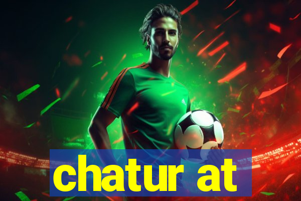 chatur at